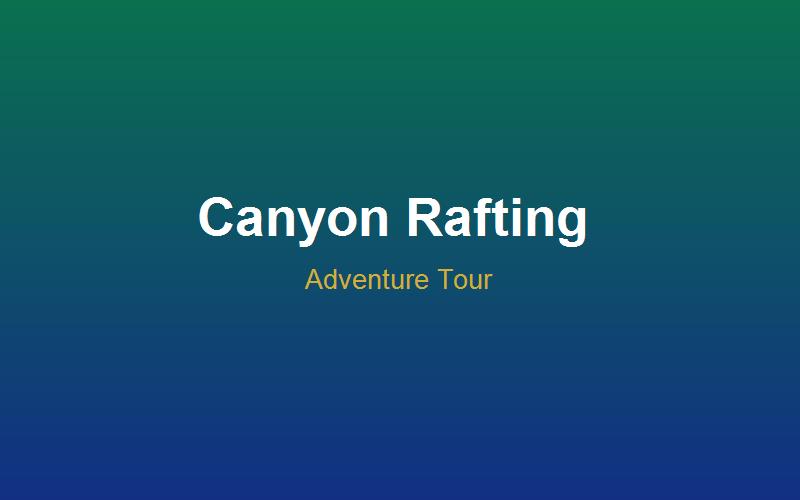 Günübirlik Köprülü Kanyon Rafting Turu